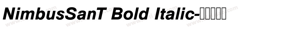 NimbusSanT Bold Italic字体转换